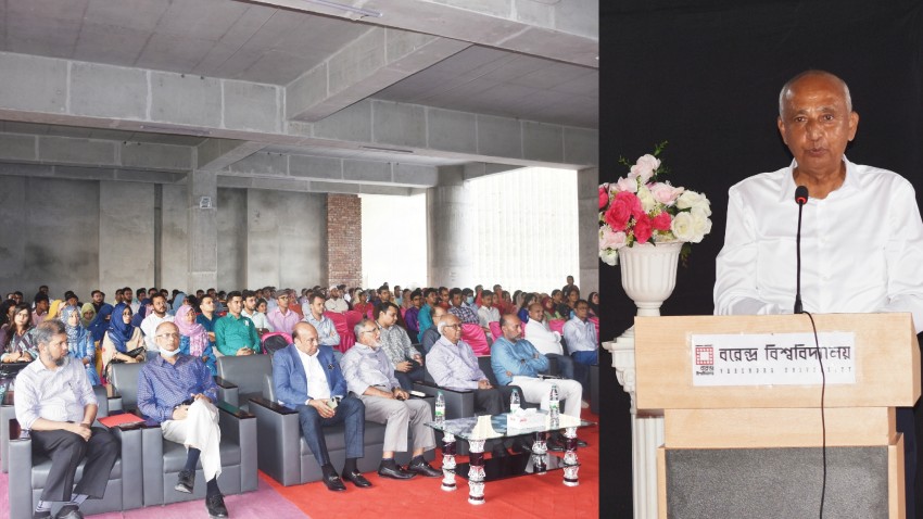 শিক্ষার মানকে সর্বোচ্চ গুরুত্ব দিতে হবে-চেয়ারম্যান, বরেন্দ্র বিশ্ববিদ্যালয় ট্রাস্ট