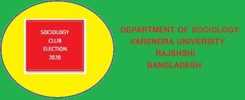 বরেন্দ্র বিশ্ববিদ্যালয়ের সমাজবিজ্ঞান ক্লাবের ত্রি-বার্ষিক নির্বাচন ২০২০ অনুষ্ঠিত