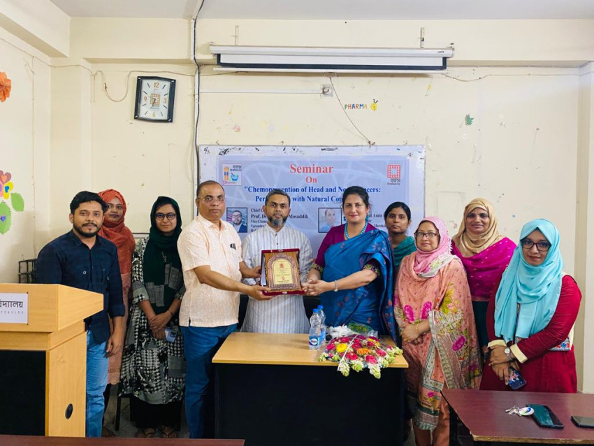 ফার্মেসী বিভাগে কর্তৃক আয়োজিত সেমিনার "Chemoprevention of Head and Neck Cancers: Perspectives with Natural Compounds" অনুষ্ঠিত 
