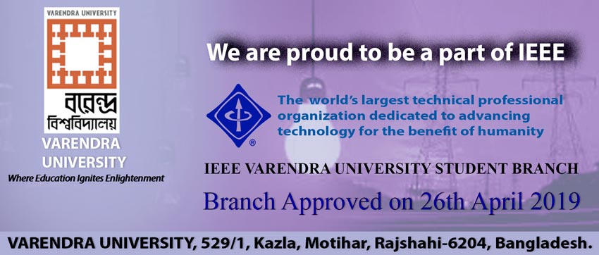 Journey of IEEE Varendra University Student Branch (IEEE VU Student Branch) has been started